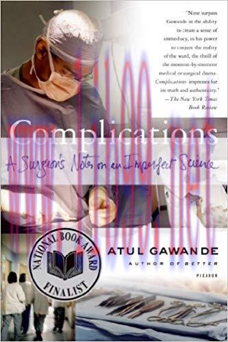 (PDF)Complications: A Surgeon’s Notes on an Imperfect Science 1st Edition