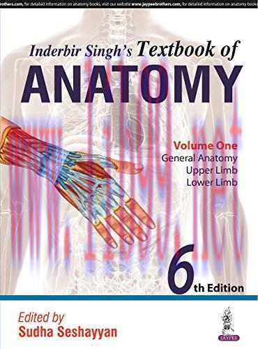 [AME]Inderbir Singh's Textbook of Anatomy, 6th Edition, Volume 1: General Anatomy, Upper Limb, ...