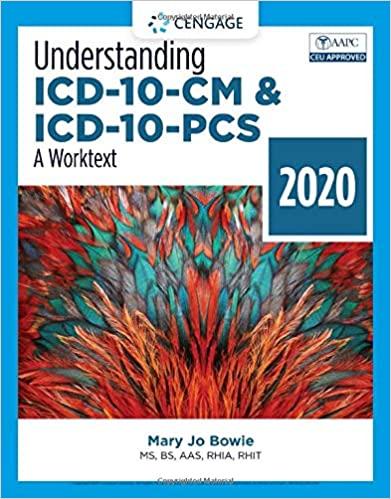 Understanding ICD-10-CM and ICD-10-PCS A Worktext - 2020, Edition 5