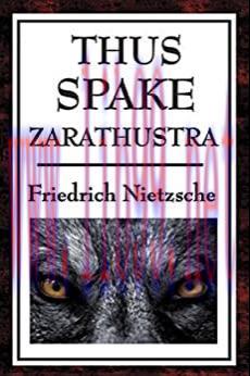 (PDF)THUS SPAKE ZARATHUSTRA A BOOK FOR ALL AND NONE (ILLUSTRATED)