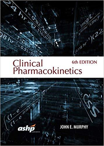 Clinical Pharmacokinetics, 6th Edition (John E. Murphy) + 5e