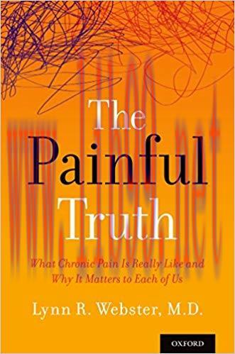 (PDF)The Painful Truth: What Chronic Pain Is Really Like and Why It Matters to Each of Us 1st E...