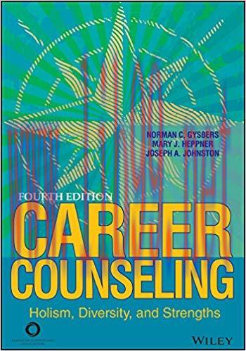 Career Counseling: Holism, Diversity, and Strengths 4th Edition,