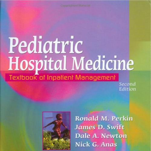 Pediatric Hospital Medicine Textbook of Inpatient Management 2nd Edition
