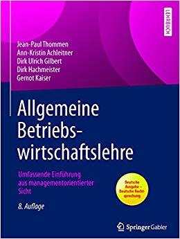 (PDF)Allgemeine Betriebswirtschaftslehre Umfassende Einführung aus managementorientierter Sicht...