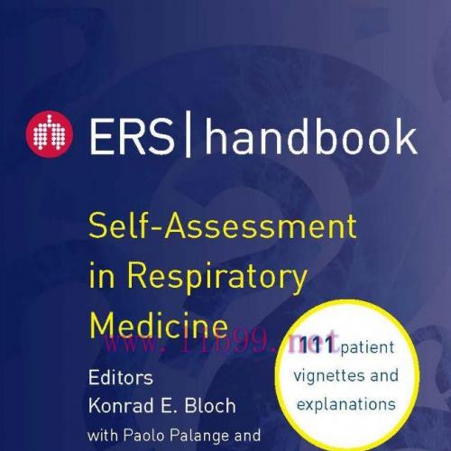 [AME]ERS Handbook: Self-assessment in Respiratory Medicine: 111 Patient Vignettes and Explanati...