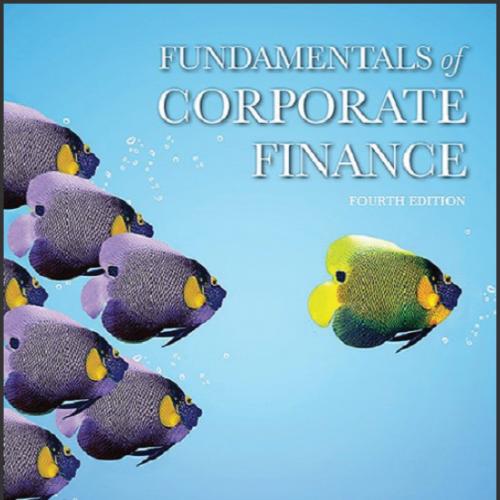 (Test Bank)Fundamentals of Corporate Finance 4th Edition by Jonathan Berk.zip