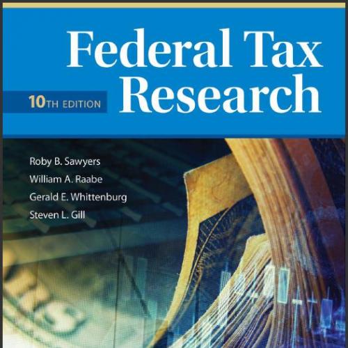(Test Bank)Federal Tax Research 10th Edition by Sawyers Raabe.zip