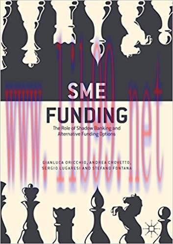 (PDF)SME Funding: The Role of Shadow Banking and Alternative Funding Options 1st ed. 2017 Editi...