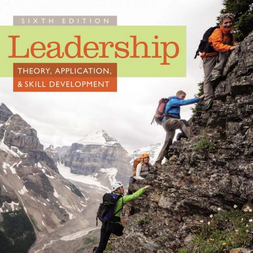 Leadership Theory Application and Skill Development 6th