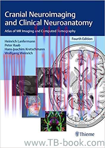 Cranial Neuroimaging and Clinical Neuroanatomy: Atlas of MR Imaging and Computed Tomography 4th...