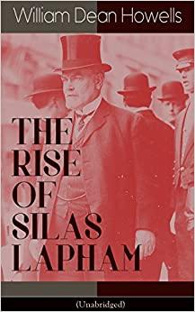 (PDF)THE RISE OF SILAS LAPHAM (Unabridged) American Classic (The Penguin American Library)