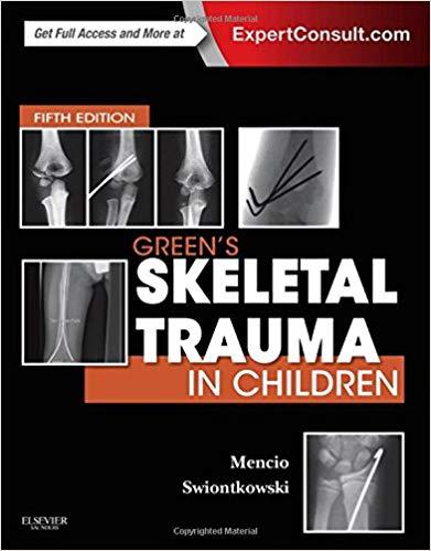 Green’s Skeletal Trauma in Children, 5th Edition