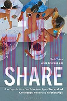 (PDF)Share: How Organizations Can Thrive in an Age of Networked Knowledge, Power and Relationsh...