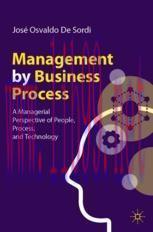[PDF]Management by Business Process: A Managerial Perspective of People, Process, and Technolog...