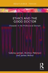 [AME]Ethics and the Good Doctor : Character in the Professional Domain (Original PDF)