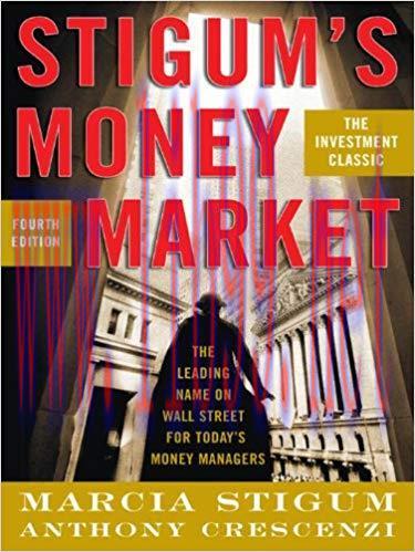 Stigum’s Money Market, 4E 4th Edition,