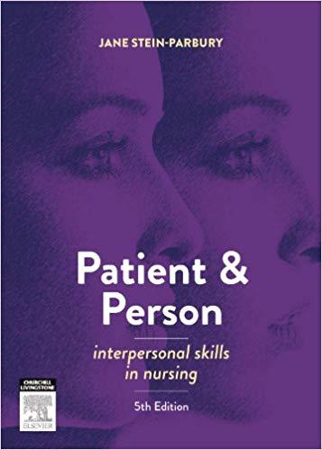 Patient and Person Interpersonal Skills in Nursing 5th Edition