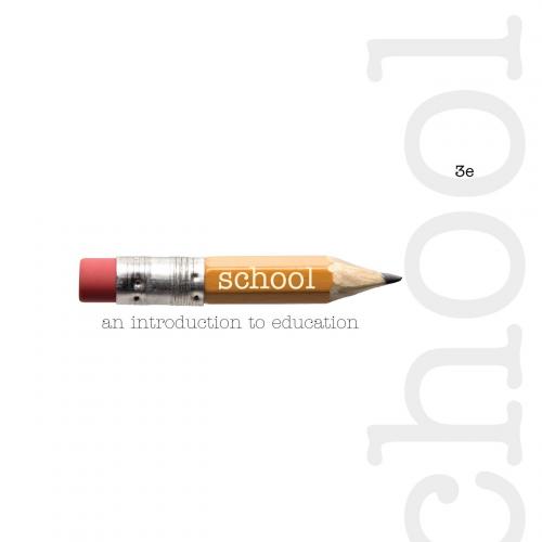 School_ An Introduction to Education, 3rd edition - Wei Zhi