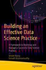 [PDF]Building an Effective Data Science Practice: A Framework to Bootstrap and Manage a Success...