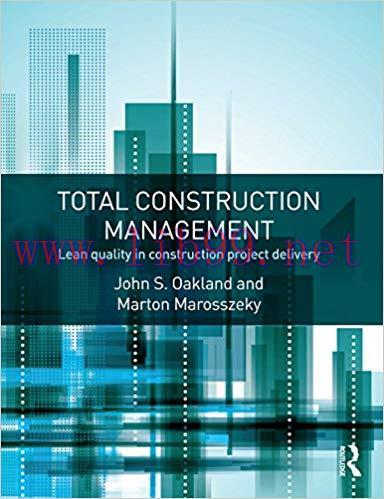 (PDF)Total Construction Management: Lean Quality in Construction Project Delivery 1st Edition
