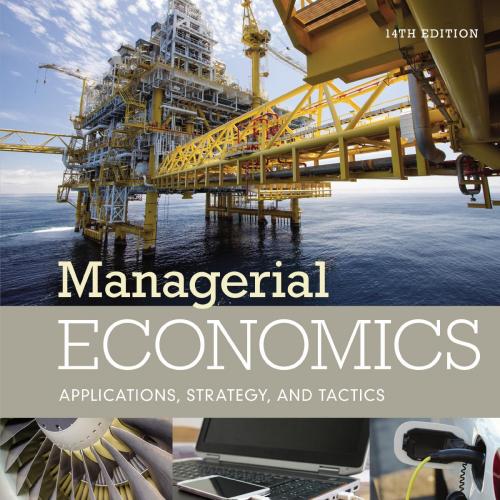 Managerial Economics Applications Strategies and Tactics - Wei Zhi