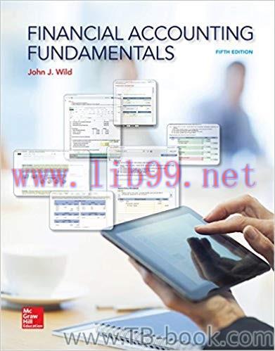 Financial Accounting Fundamentals 5th Edition by John Wild 题库