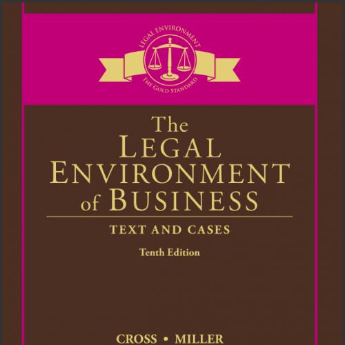 (SM)The Legal Environment of Business Text and Cases, 10th Edition.zip