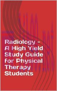 [AME]Radiology – A High Yield Study Guide for Physical Therapy Students (EPUB)