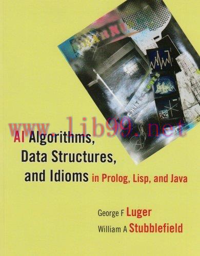 [FOX-Ebook]AI Algorithms, Data Structures, and Idioms in Prolog, Lisp, and Java, 6th Edition