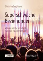 [PDF]Superschwache Beziehungen: Was unsere Gesellschaft kulturell zusammenhält