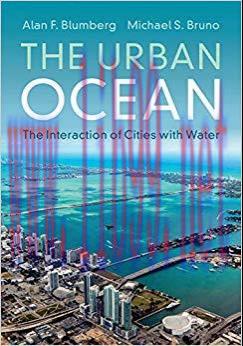 The Urban Ocean: The Interaction of Cities with Water 1st Edition,