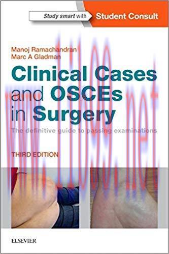 [PDF]Clinical Cases and OSCEs in Surgery- The definitive guide to passing examinations, 3e