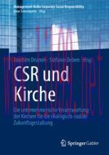 [PDF]CSR und Kirche: Die unternehmerische Verantwortung der Kirchen für die ökologisch-soziale ...