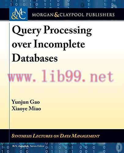 [FOX-Ebook]Query Processing Over Incomplete Databases