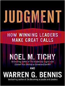 Judgment: How Winning Leaders Make Great Calls 1st Edition,