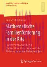 [PDF]Mathematische Familienförderung in der Kita: Eine Interventionsstudie zur Effektivität fam...