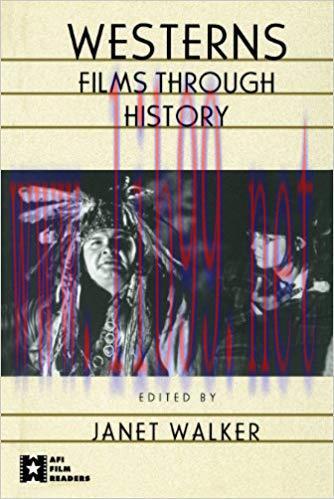 Westerns: Films through History (AFI Film Readers) 1st Edition,