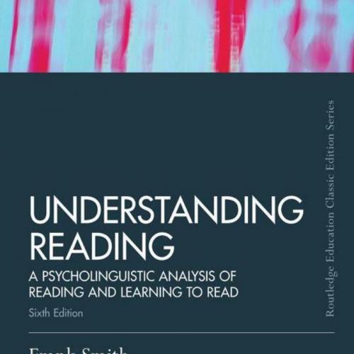 Understanding Reading A Psycholinguistic Analysis of Reading and Learning to Read 6th Edition b...
