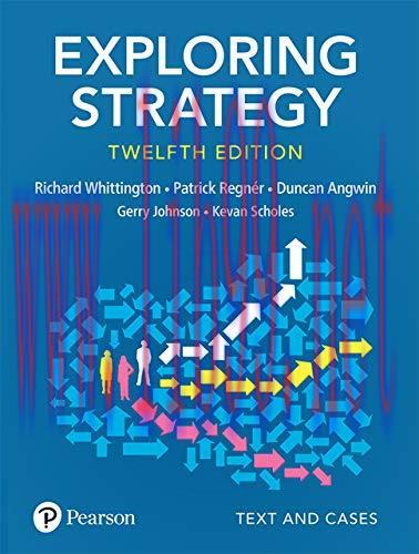 (Original PDF)Exploring Strategy, Text and Cases, 12th Edition