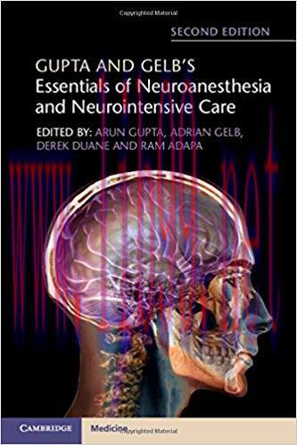[PDF]Gupta and Gelb’s Essentials of Neuroanesthesia and Neurointensive Care, 2nd Edition