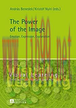 (PDF)The Power of the Image: Emotion, Expression, Explanation (Visual Learning Book 4)
