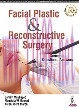 [AME]Facial Plastic and Reconstructive Surgery Concepts, Questions, Answers (Original PDF)
