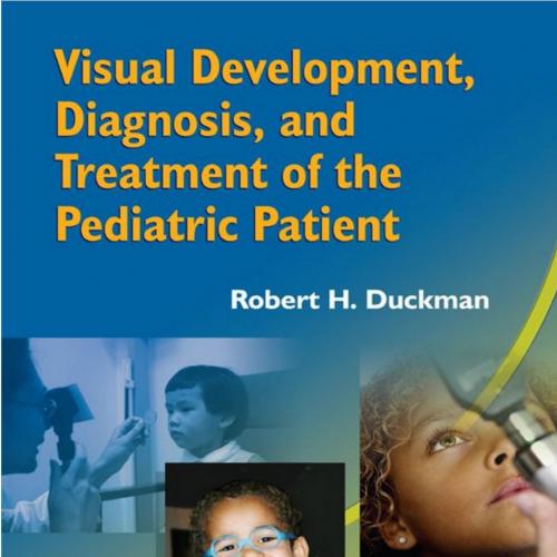Visual Development, Diagnosis, and Treatment of the Pediatric Patient