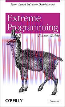Extreme Programming Pocket Guide: Team-Based Software Development 1st Edition
