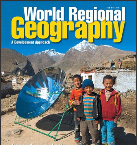 (Solution Manual)World Regional Geography A Development Approach, 11th Edition.zip