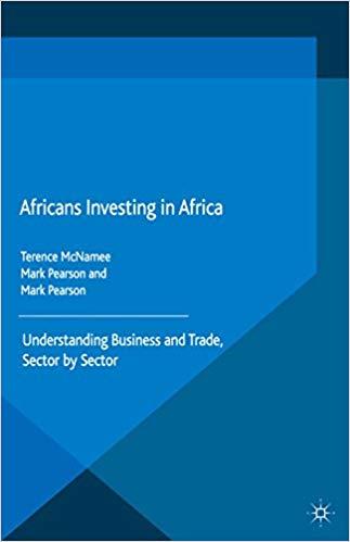 (PDF)Africans Investing in Africa Understanding Business and Trade, Sector by Sector 2015 Editi...