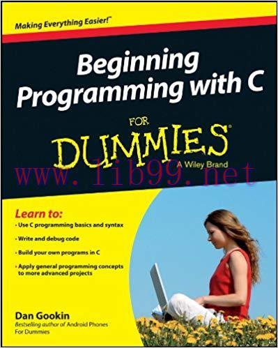 Beginning Programming with C For Dummies 1st Edition,