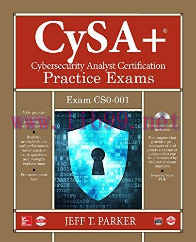 [FOX-Ebook]CompTIA CySA+ Cybersecurity Analyst Certification Practice Exams (Exam CS0-001)