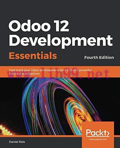 [FOX-Ebook]Odoo 12 Development Essentials, 4th Edition